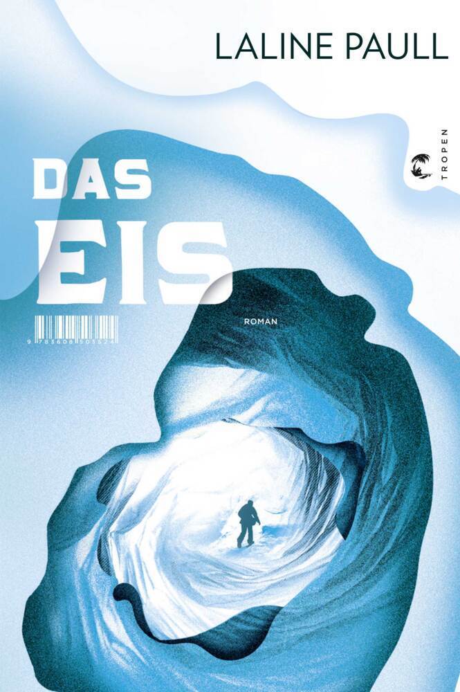 Cover: 9783608503524 | Das Eis | Roman | Laline Paull | Buch | gebunden mit Schutzumschlag