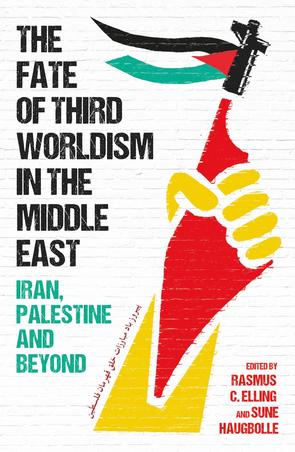 Cover: 9780861547289 | The Fate of Third Worldism in the Middle East | Elling (u. a.) | Buch