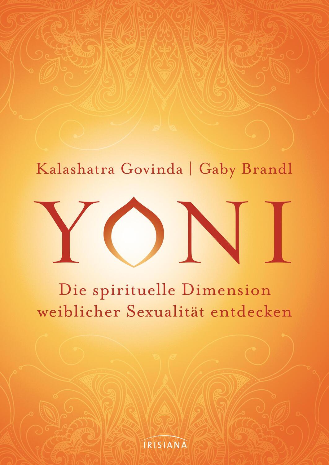 Cover: 9783424153248 | Yoni - die spirituelle Dimension weiblicher Sexualität entdecken