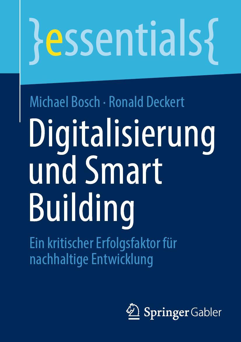 Cover: 9783658416287 | Digitalisierung und Smart Building | Ronald Deckert (u. a.) | Buch