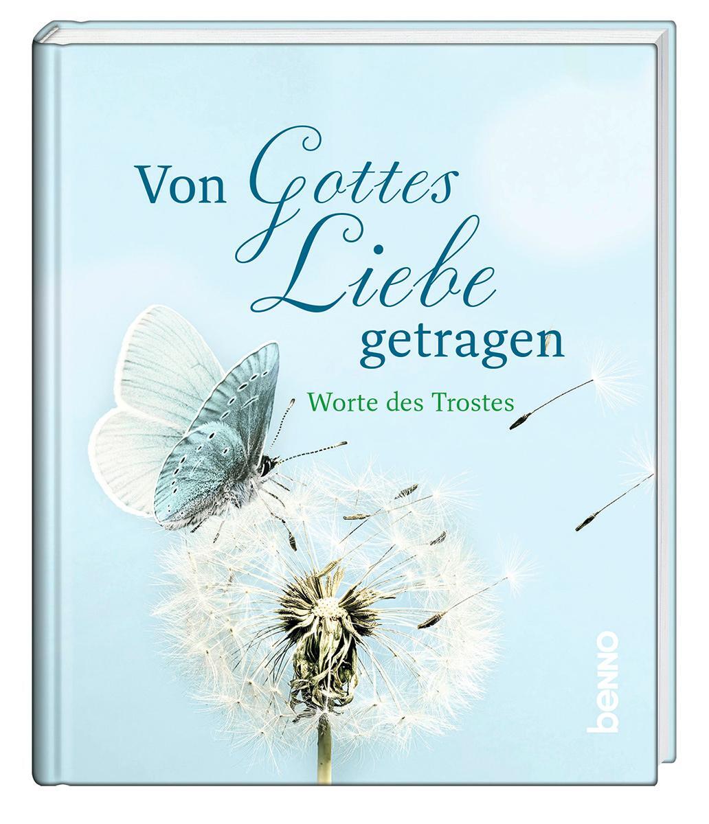 Cover: 9783746264288 | Von Gottes Liebe getragen | Worte des Trostes | Buch | 32 S. | Deutsch