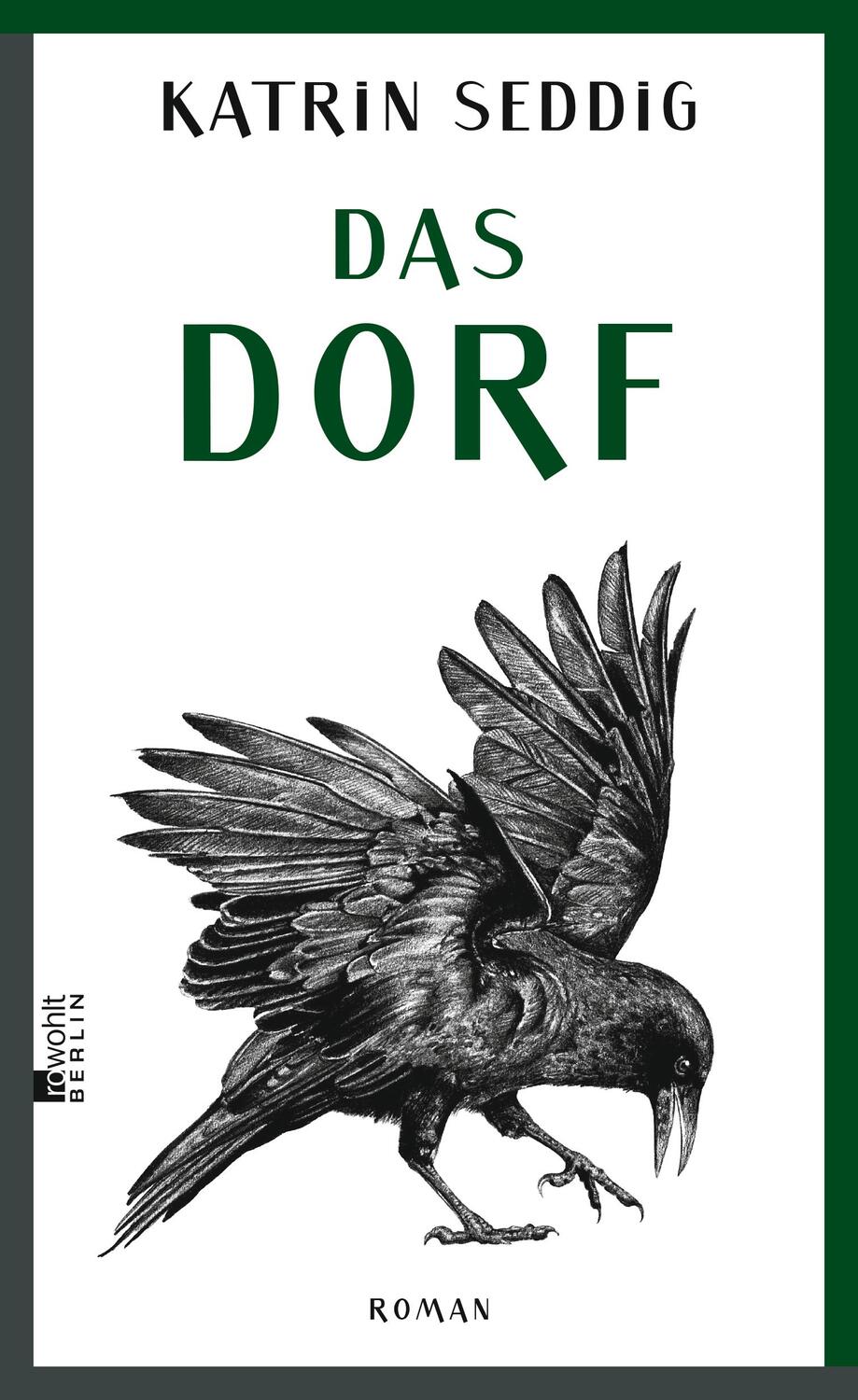 Cover: 9783737100298 | Das Dorf | Katrin Seddig | Buch | Deutsch | 2017 | Rowohlt Berlin