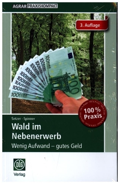 Cover: 9783769020595 | Wald im Nebenerwerb | Wenig Aufwand - gutes Geld | Spinner (u. a.)