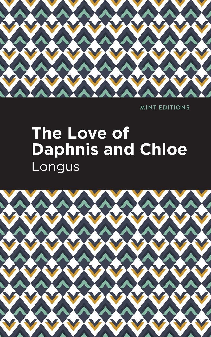 Cover: 9781513271958 | The Loves of Daphnis and Chloe | A Pastrol Novel | Longus | Buch