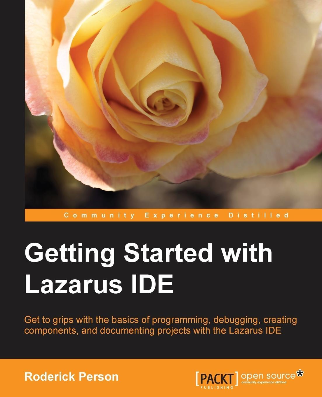 Cover: 9781782163404 | Getting Started with the Lazarus Ide | Roderick Person | Taschenbuch