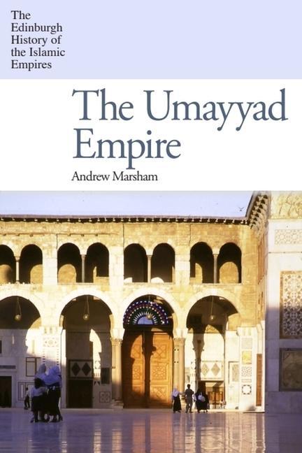 Cover: 9780748643004 | The Umayyad Empire | Andrew Marsham | Taschenbuch | Englisch | 2024