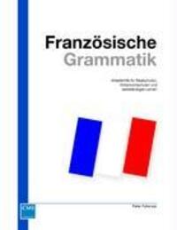 Cover: 9783922075103 | Französische Grammatik | Peter Fellenzer | Taschenbuch | Paperback