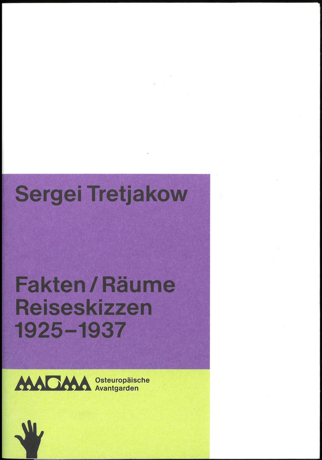 Cover: 9783959053815 | Sergei Tretjakow. Fakten / Räume | Reiseskizzen 1924-1937 | Tretjakow