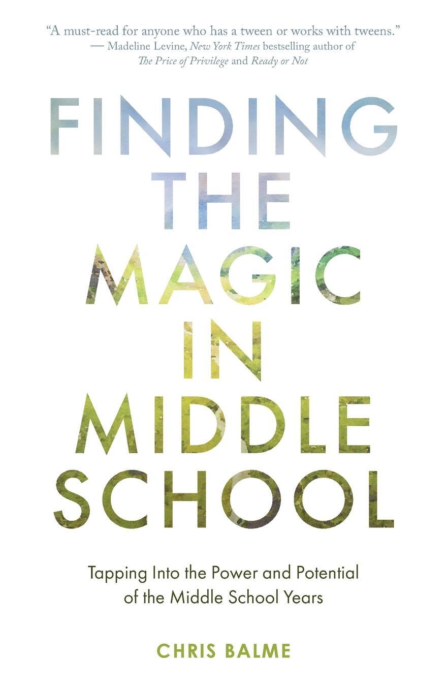 Cover: 9798986069807 | Finding the Magic in Middle School | Chris Balme | Taschenbuch | 2022
