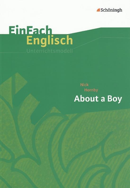 Cover: 9783140412452 | About a Boy: inkl. Filmanalyse | EinFach Englisch Unterrichtsmodelle