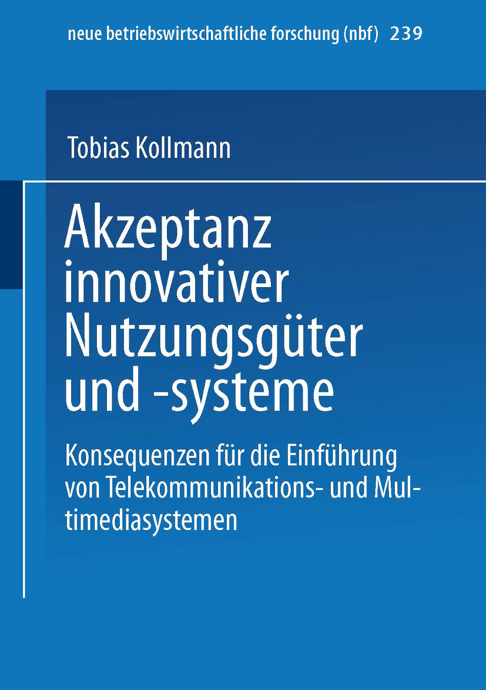Cover: 9783409128490 | Akzeptanz innovativer Nutzungsgüter und Nutzungssysteme | Kollmann