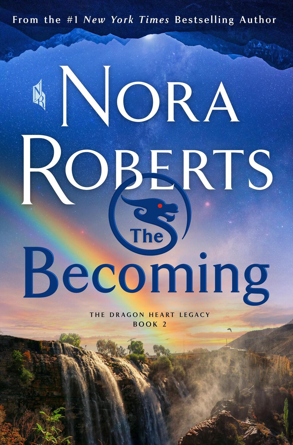 Cover: 9781250272706 | The Becoming: The Dragon Heart Legacy, Book 2 | Nora Roberts | Buch
