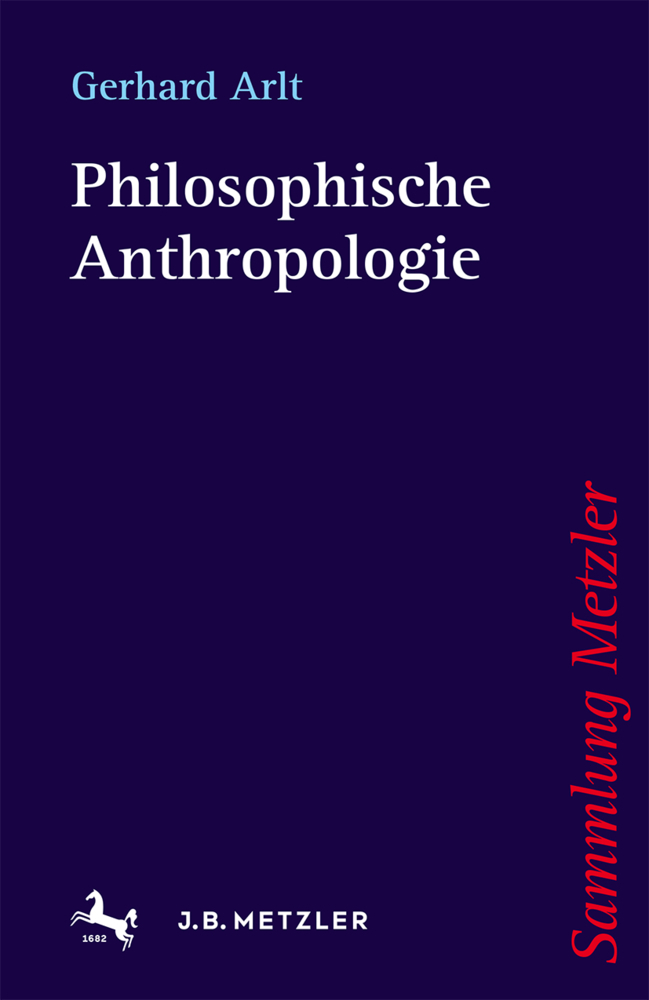 Cover: 9783476103345 | Philosophische Anthropologie | Gerhard Arlt | Taschenbuch