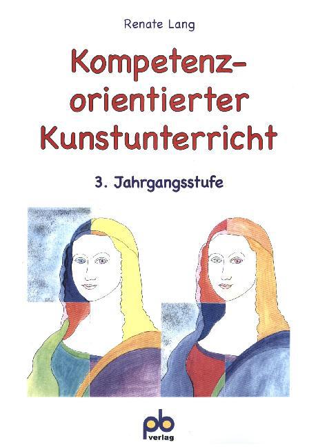 Cover: 9783892911425 | Kompetenzorientierter Kunstunterricht, 3. Jahrgangsstufe | Renate Lang