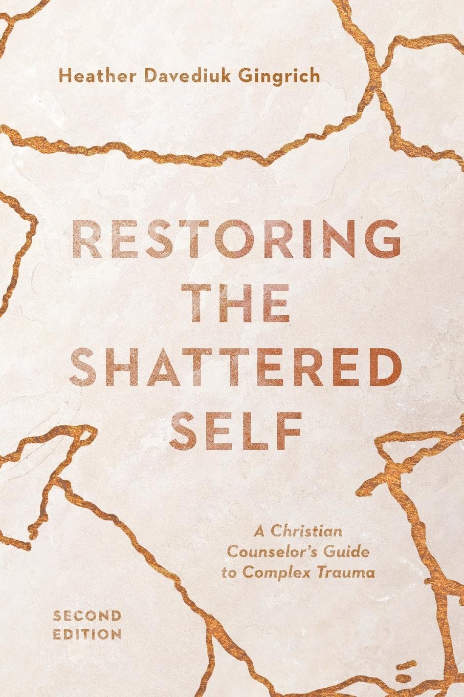 Cover: 9780830828661 | Restoring the Shattered Self | Heather Davediuk Gingrich | Taschenbuch