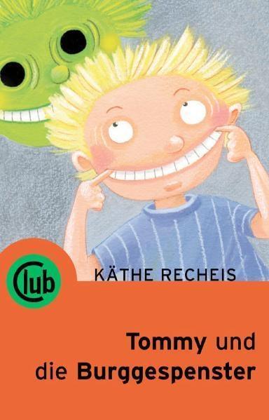 Cover: 9783851976250 | Tommi und die Burggespenster | Käthe Recheis | 96 S., 24 Illustr.