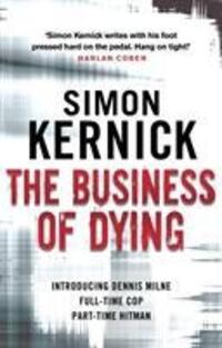 Cover: 9780552164283 | The Business of Dying | Simon Kernick | Taschenbuch | Dennis Milne