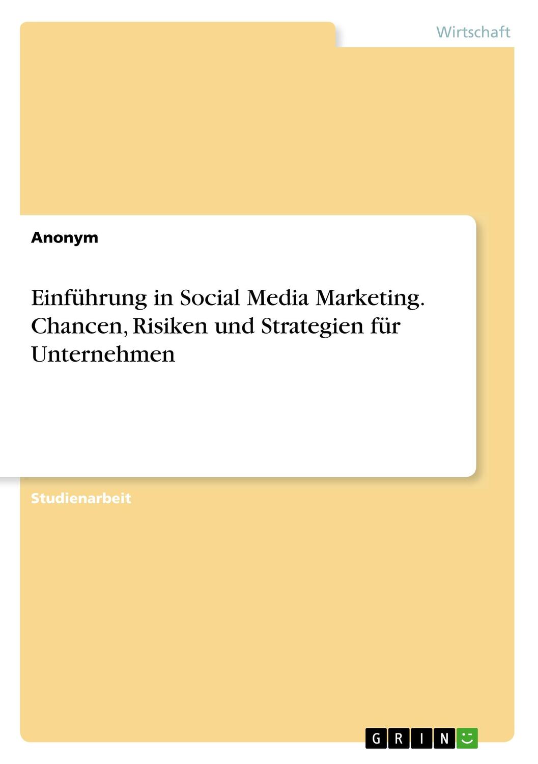 Cover: 9783346147189 | Einführung in Social Media Marketing. Chancen, Risiken und...