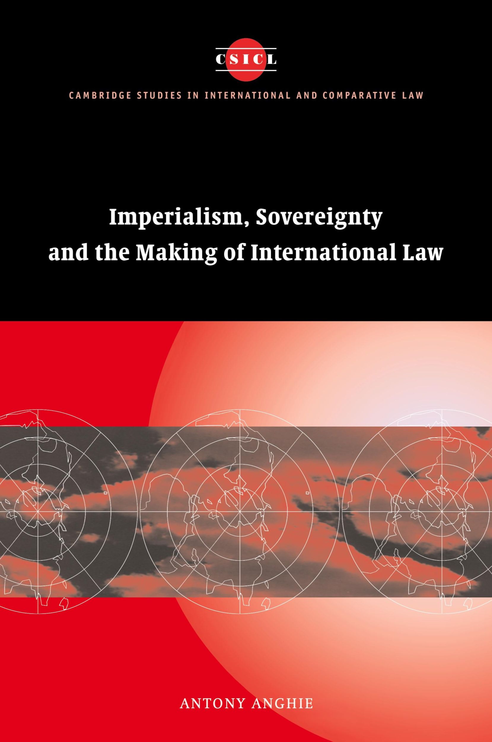 Cover: 9780521702720 | Imperialism, Sovereignty and the Making of International Law | Anghie