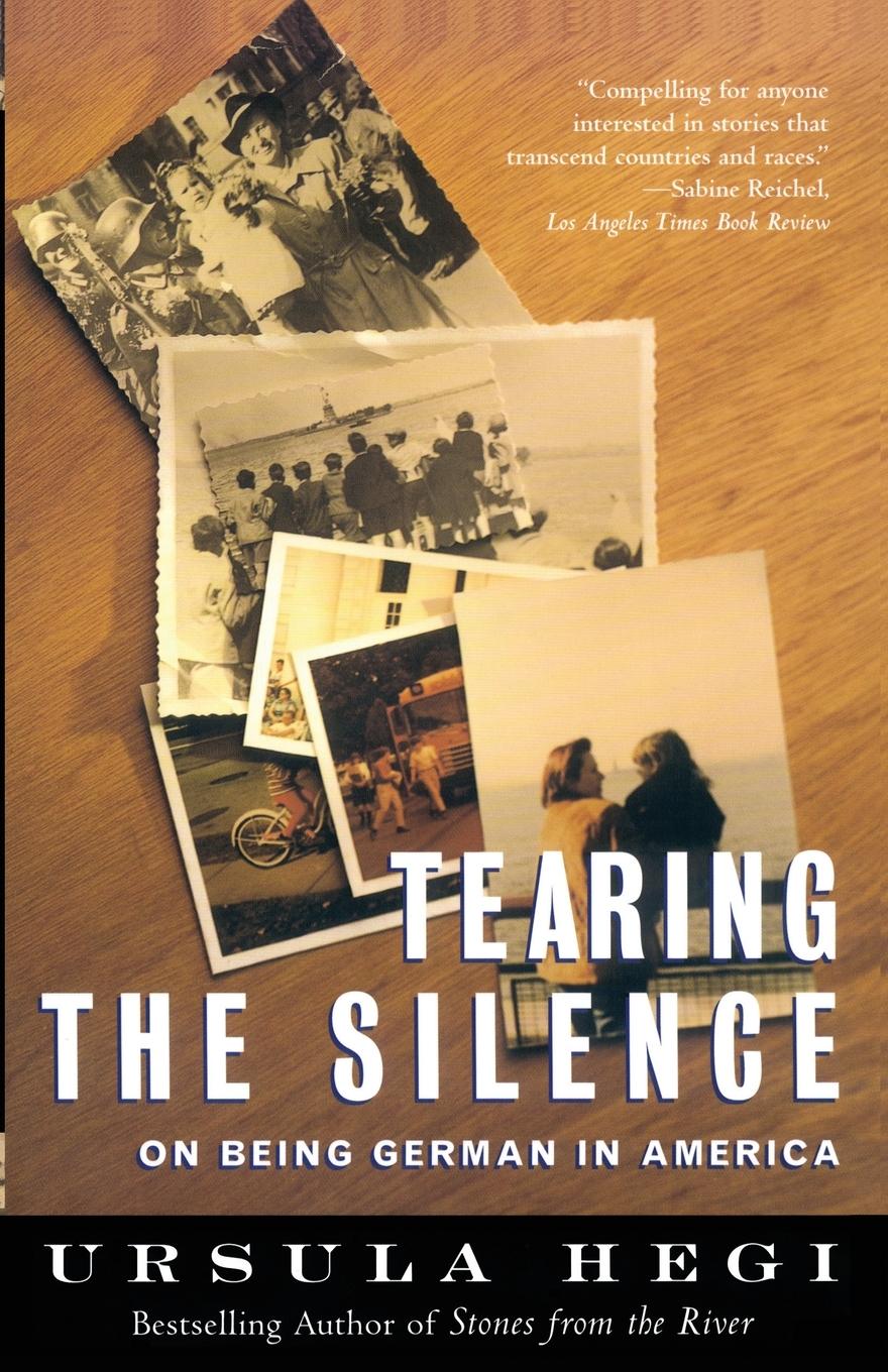 Cover: 9780684846118 | Tearing the Silence | On Being German in America | Ursula Hegi | Buch