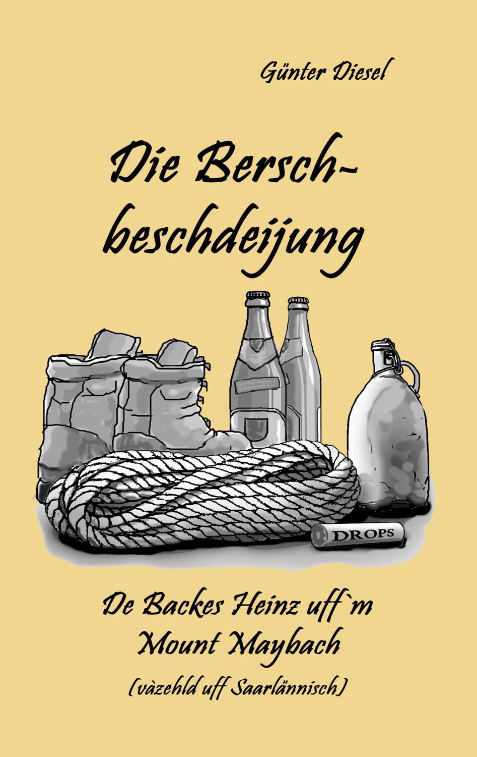 Cover: 9783754398531 | Die Berschbeschdeijung | De Backes Heinz uff'm Mount Maybach | Diesel