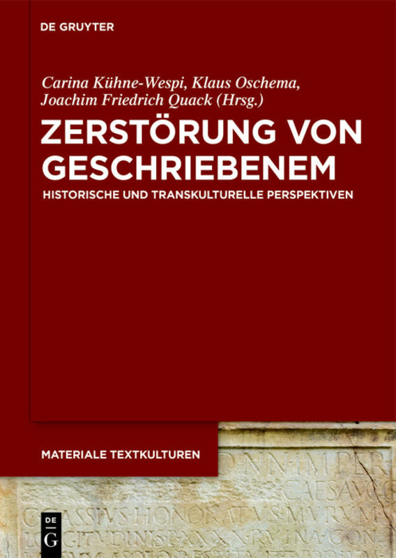 Cover: 9783110628906 | Zerstörung von Geschriebenem | Carina Kühne-Wespi (u. a.) | Buch | VI