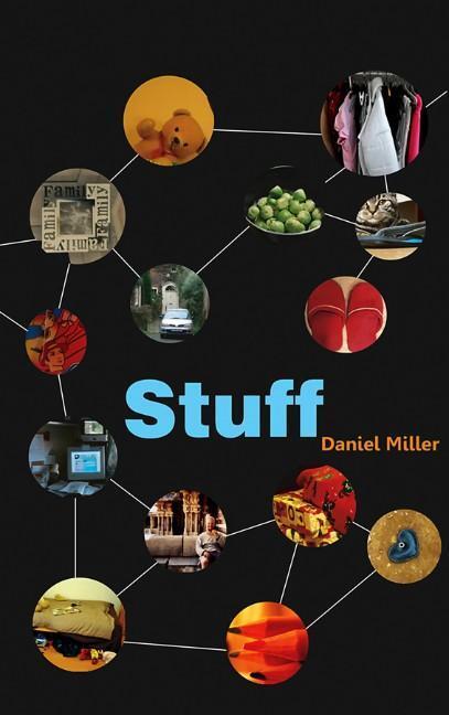 Cover: 9780745644240 | Stuff | Daniel Miller | Taschenbuch | 170 S. | Englisch | 2009
