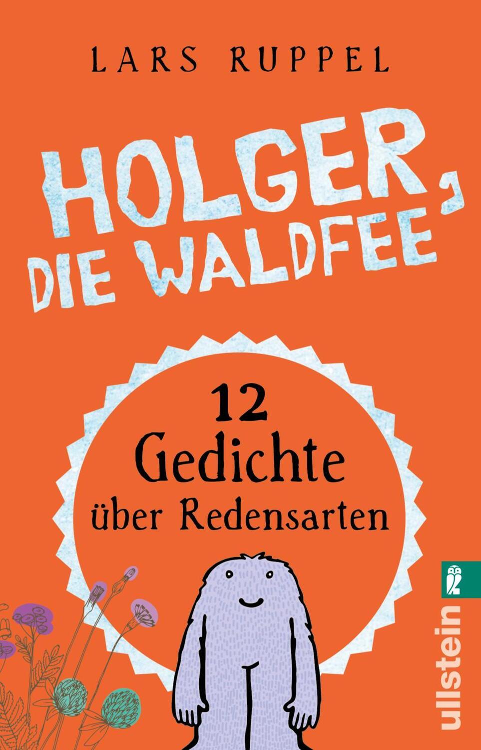 Cover: 9783548287980 | Holger, die Waldfee | Zwölf Gedichte über Redensarten | Lars Ruppel