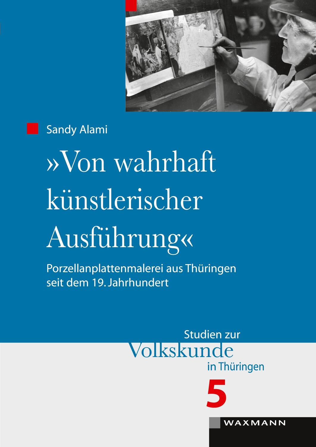 Cover: 9783830930785 | "Von wahrhaft künstlerischer Ausführung" | Sandy Alami | Taschenbuch