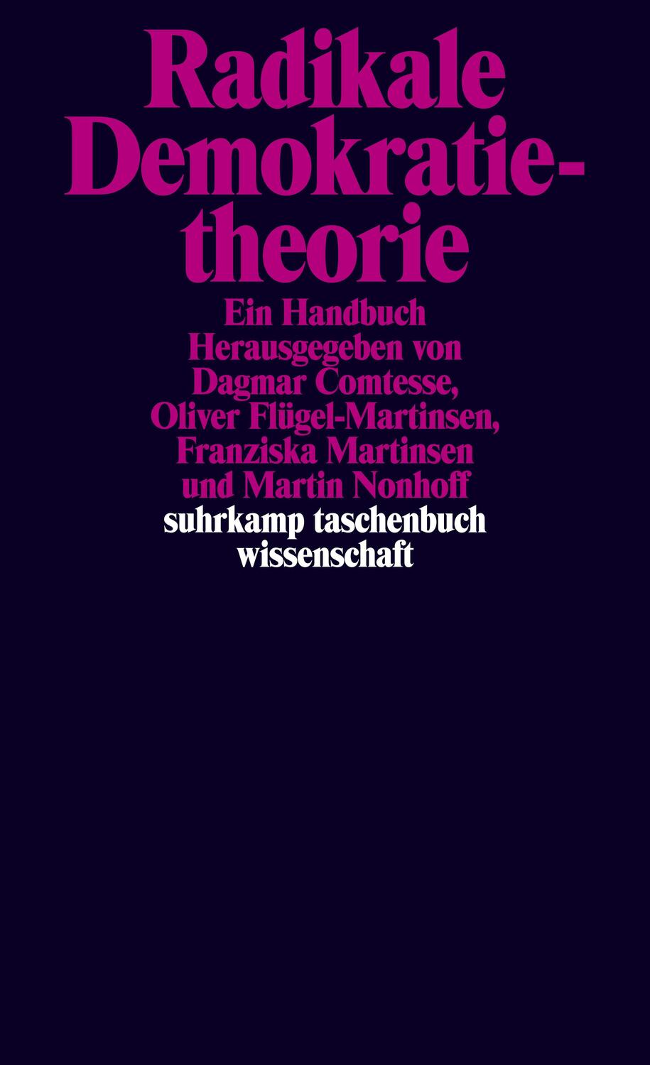 Cover: 9783518298480 | Radikale Demokratietheorie | Ein Handbuch | Dagmar Comtesse (u. a.)