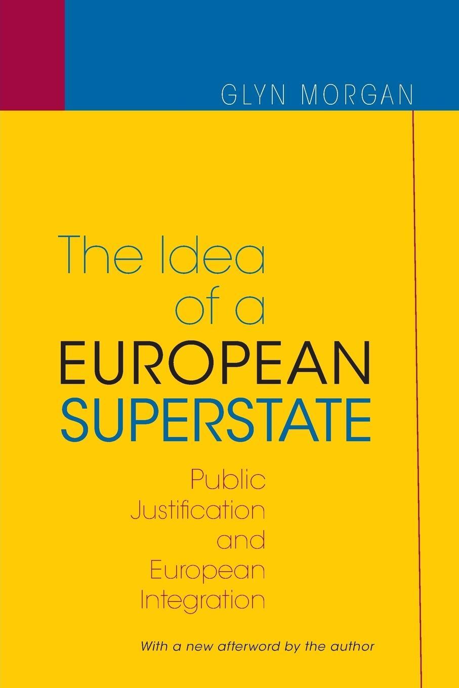 Cover: 9780691134123 | The Idea of a European Superstate | Glyn Morgan | Taschenbuch | 2007