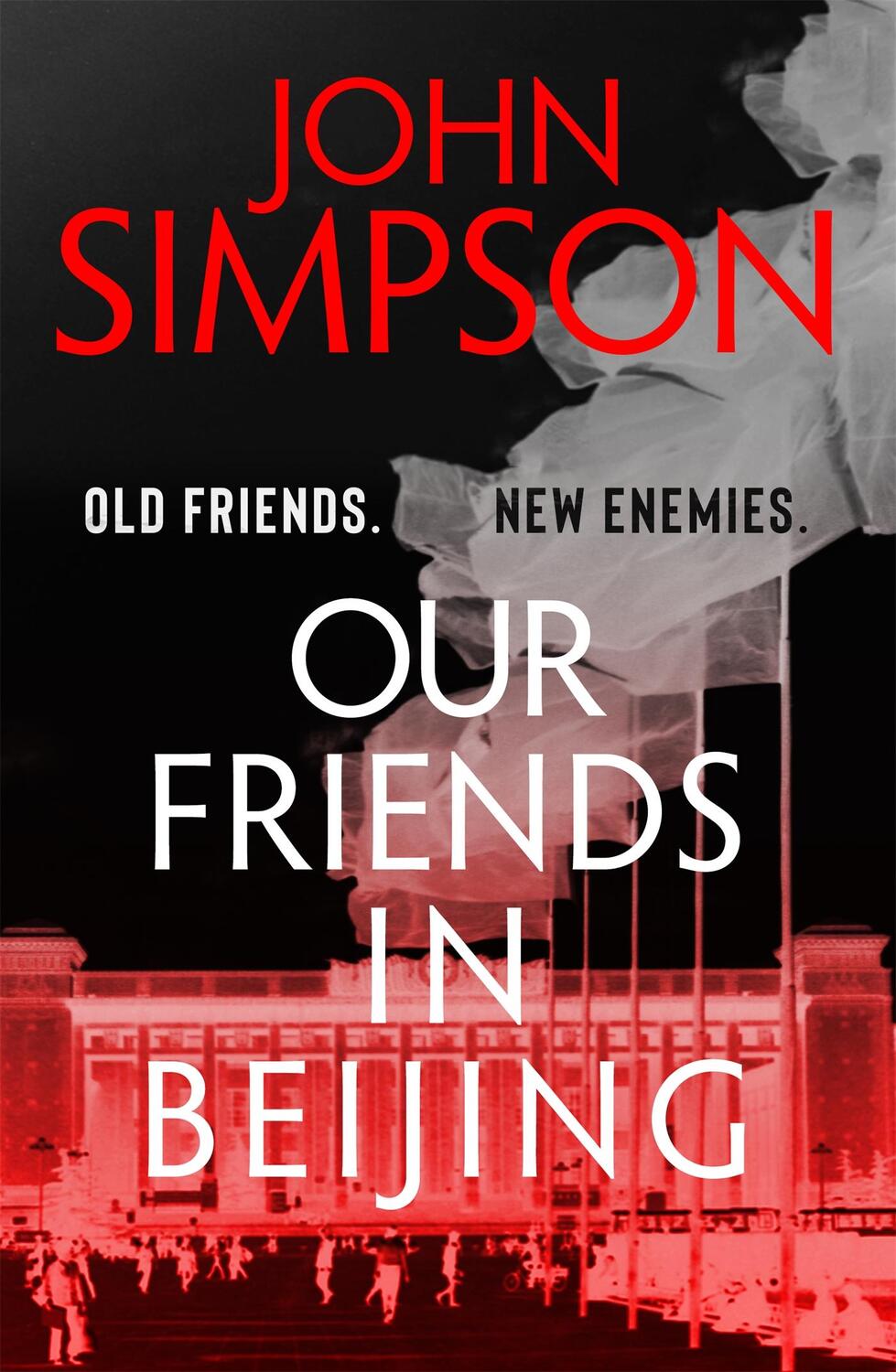 Cover: 9781473674561 | Our Friends in Beijing | John Simpson | Taschenbuch | Englisch | 2022