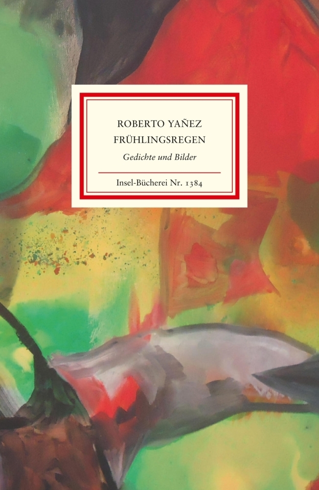 Cover: 9783458193845 | Frühlingsregen | Gedichte und Bilder | Roberto Yañez | Buch | Deutsch