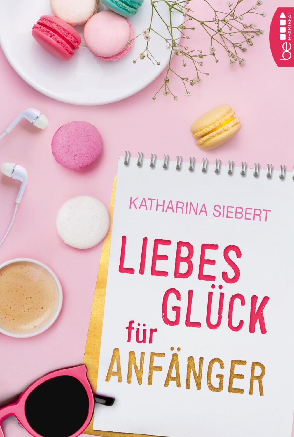Cover: 9783741300769 | Liebesglück für Anfänger | Katharina Siebert | Taschenbuch | Paperback