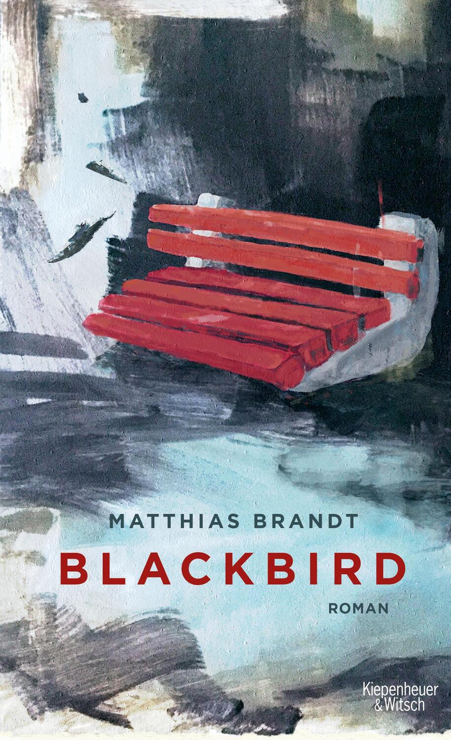 Cover: 9783462053135 | Blackbird | Roman | Matthias Brandt | Buch | 276 S. | Deutsch | 2019