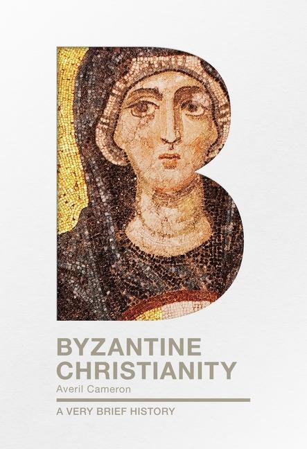 Cover: 9780281076130 | Byzantine Christianity | A Very Brief History | Cameron | Taschenbuch