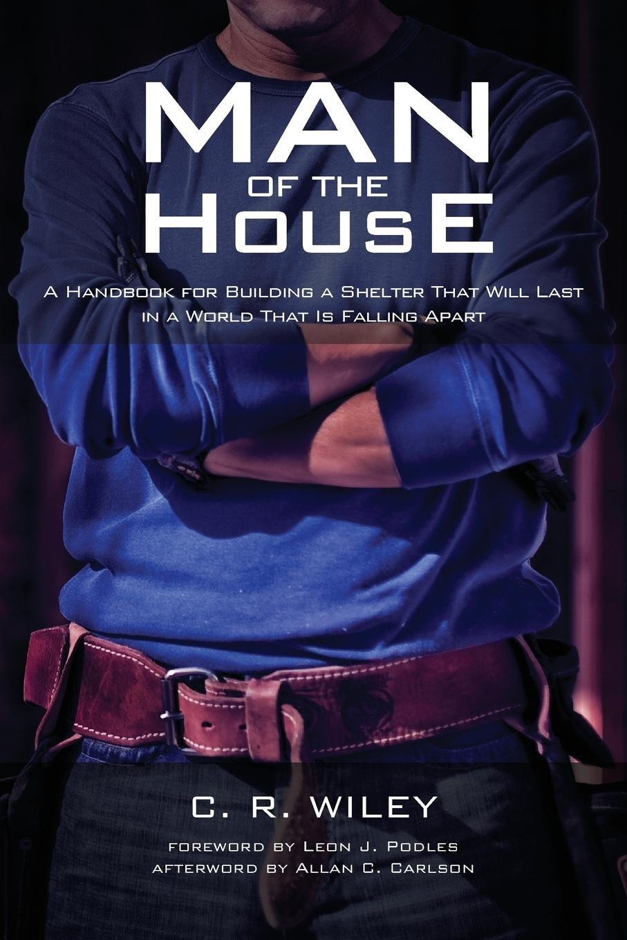 Cover: 9781532614774 | Man of the House | C. R. Wiley | Taschenbuch | Paperback | Englisch