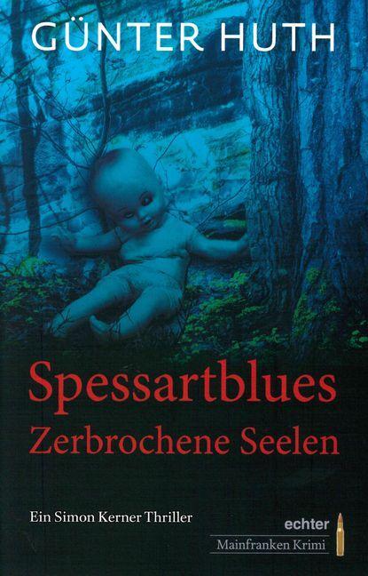 Cover: 9783429043841 | Spessartblues | Im Spessart lauert der Tod. Ein Simon Kerner Thriller