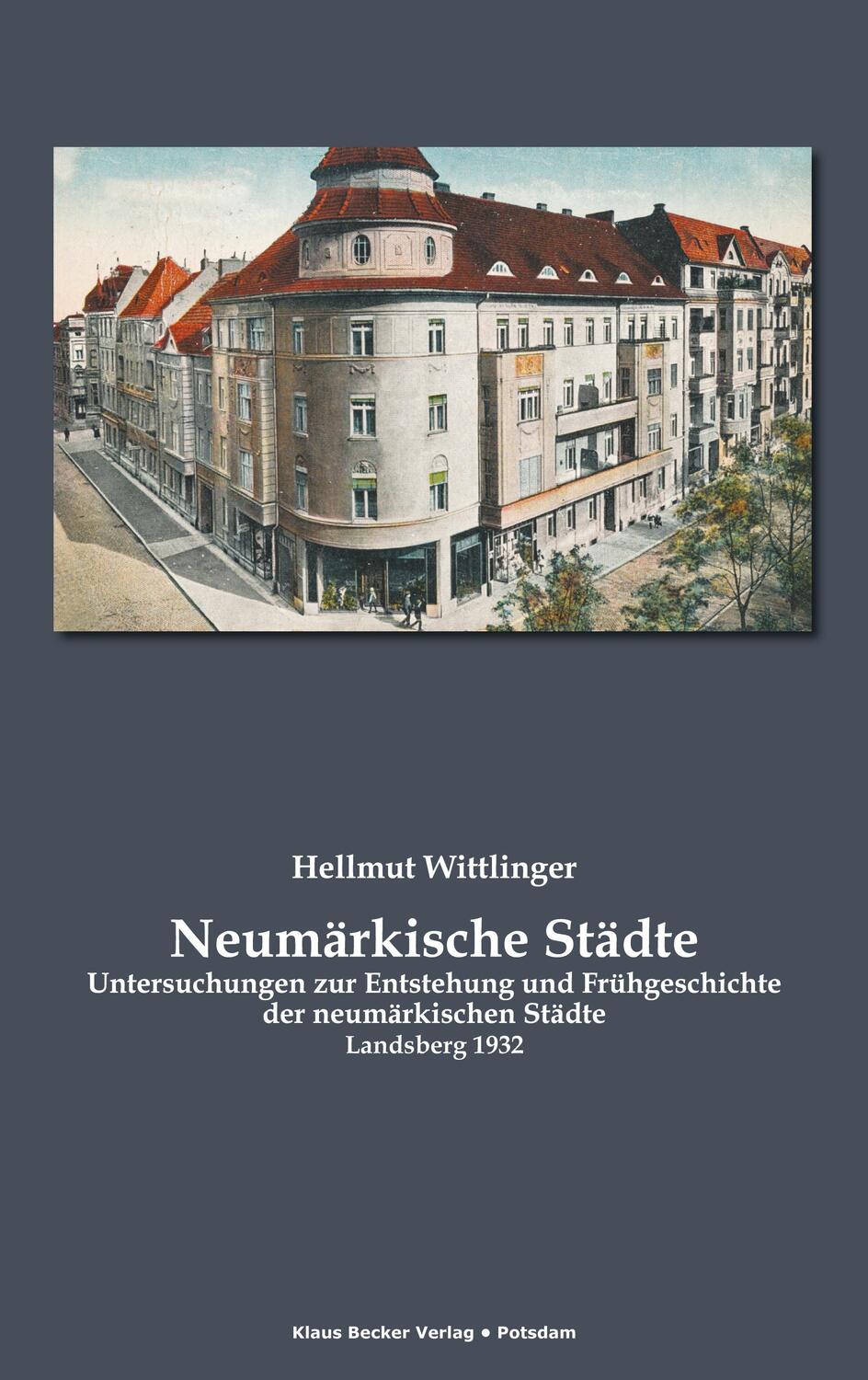 Cover: 9783883722481 | Neumärkische Städte | Hellmut Wittlinger | Taschenbuch | Paperback