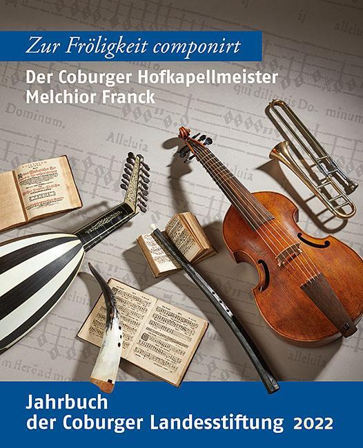 Cover: 9783731913962 | Der Coburger Hofkapellmeister Melchior Franck | Landesstiftung | Buch