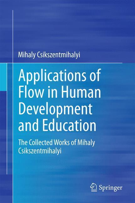 Cover: 9789401790932 | Applications of Flow in Human Development and Education | Buch | 2014