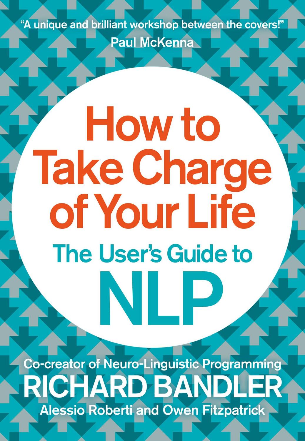 Cover: 9780007555932 | How to Take Charge of Your Life | The User's Guide to Nlp | Buch