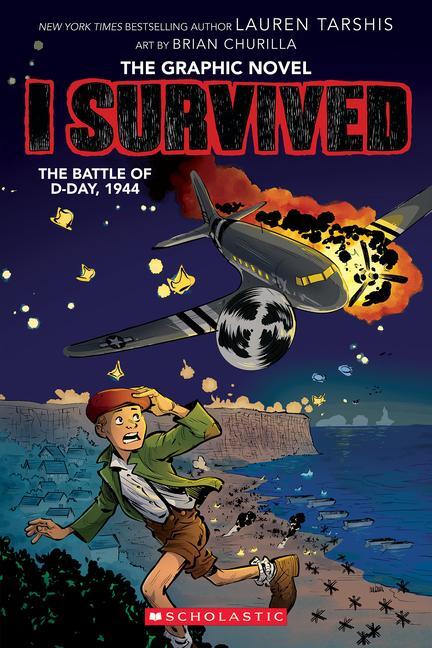 Cover: 9781338883046 | The Battle of D-Day, 1944 | Lauren Tarshis | Taschenbuch | I Survived