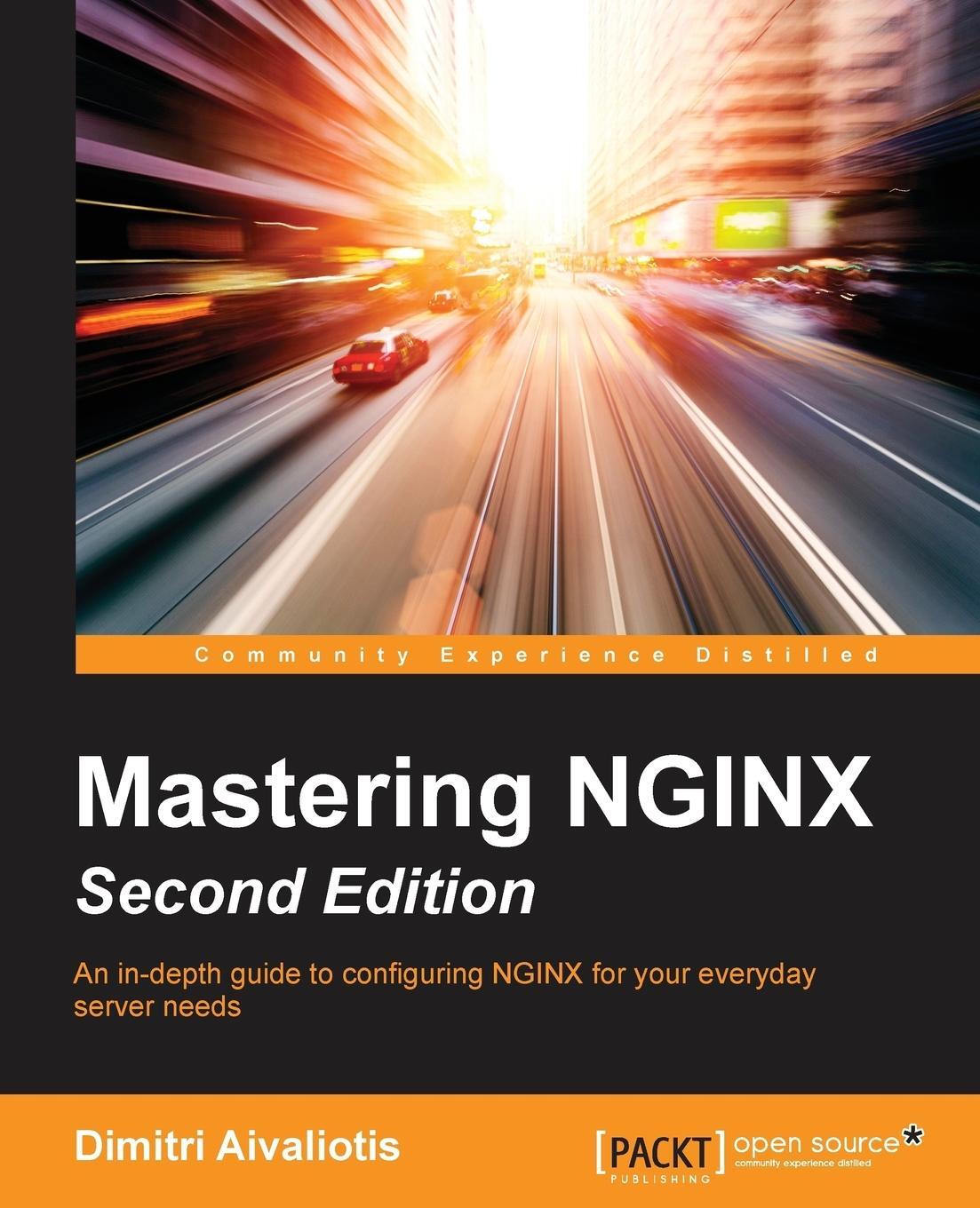 Cover: 9781782173311 | Mastering NGINX - Second Edition | Dimitri Aivaliotis | Taschenbuch