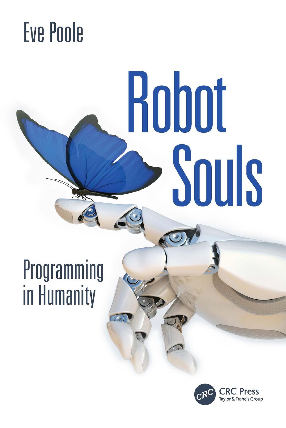 Cover: 9781032426624 | Robot Souls | Programming in Humanity | Eve Poole | Taschenbuch | 2023
