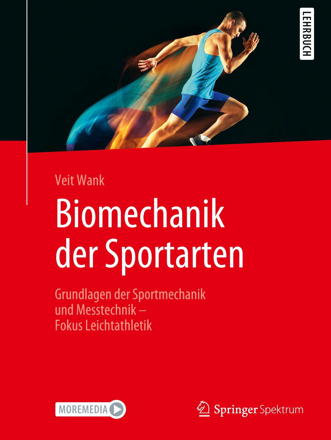 Cover: 9783662605233 | Biomechanik der Sportarten | Veit Wank | Buch | X | Deutsch | 2021