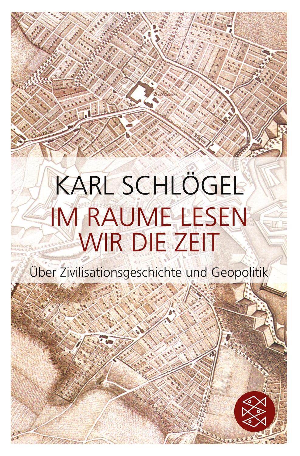 Cover: 9783596167180 | Im Raume lesen wir die Zeit | Karl Schlögel | Taschenbuch | 566 S.