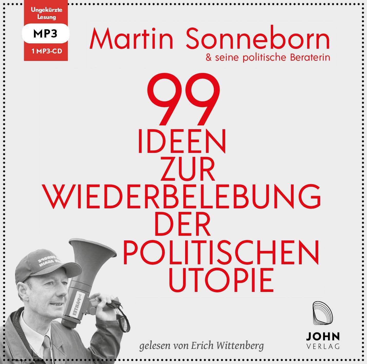 Cover: 9783963840661 | 99 Ideen zur Wiederbelebung der politischen Utopie: Das...