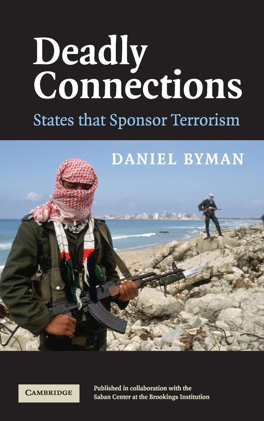 Cover: 9780521839730 | Deadly Connections | Daniel Byman | Buch | HC gerader Rücken kaschiert