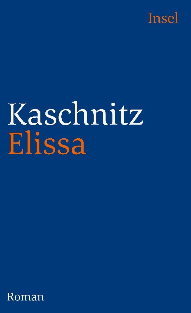 Cover: 9783458333944 | Elissa | Roman | Marie Luise Kaschnitz | Taschenbuch | 188 S. | 1995